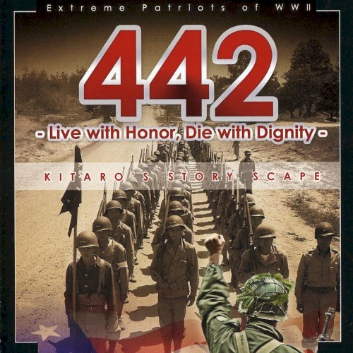 442: Extreme Patriots of WW II - Live With Honor, Die With Dignity