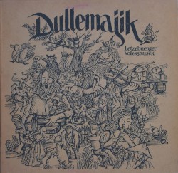 Dullemajik Letzebuerger Volleksmusek