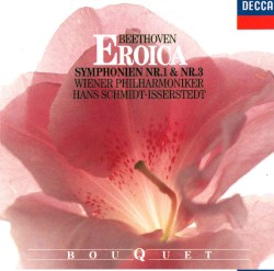 Symphony no. 3 “Eroica” / Symphony no. 1