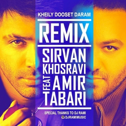 Kheily Dooset Daram (DJ Rami Remix)