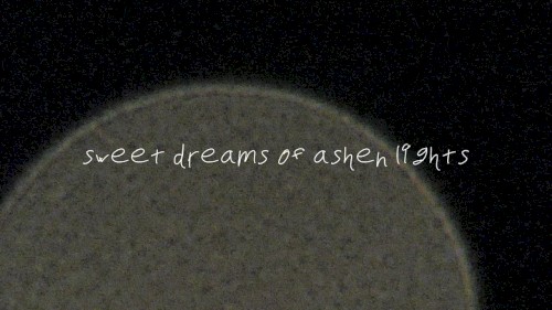 Sweet Dreams of Ashen Lights