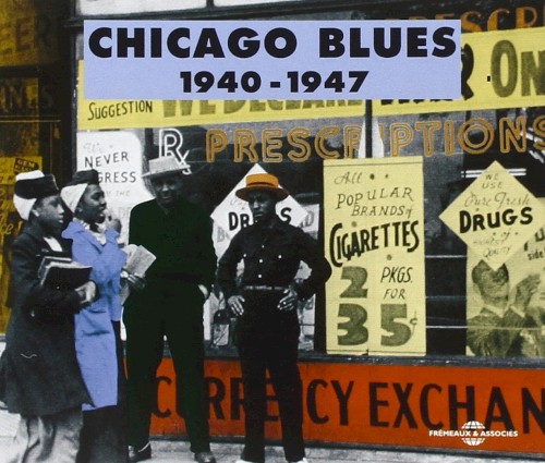 Chicago Blues 1940-1947