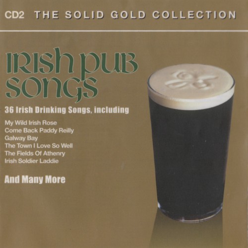 Irish Pub Songs - The Solid Gold Collection