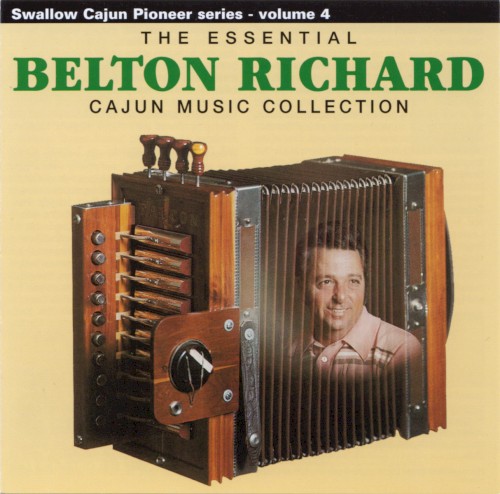 The Essential Belton Richard Cajun Music Collection