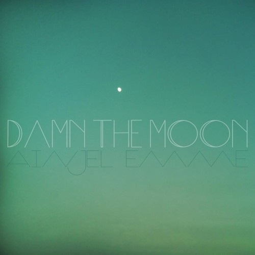 Damn the Moon