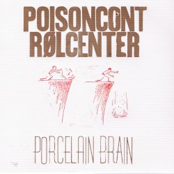 Porcelain Brain