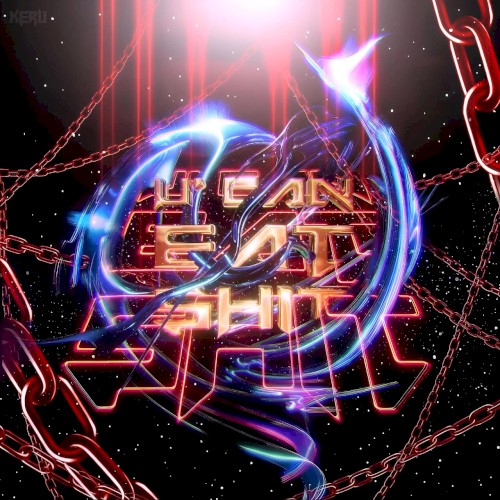 U CAN EAT SHIT