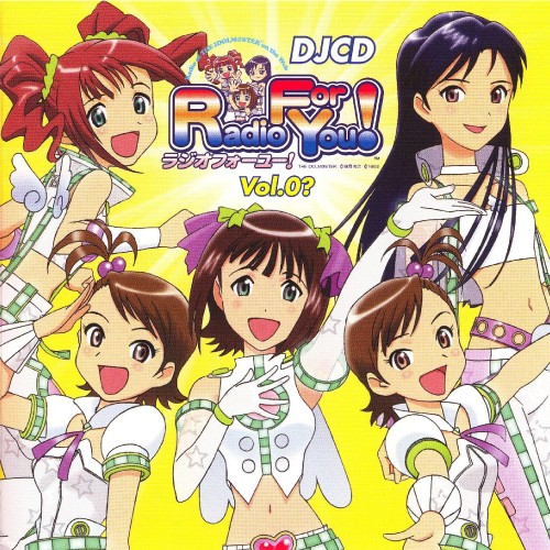 DJCD THE IDOLM@STER Radio For You! Vol.0?