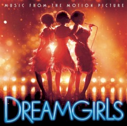 Dreamgirls: Music From the Motion Picture
