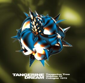 1972‐11‐25: Tangerine Tree, Volume 52: Cologne 1972
