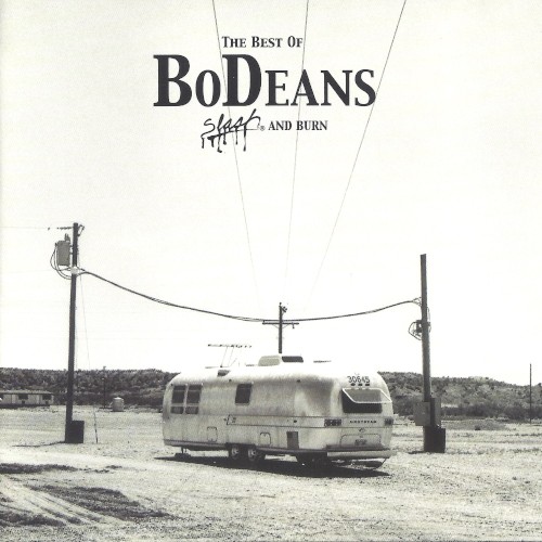 The Best of BoDeans: Slash & Burn