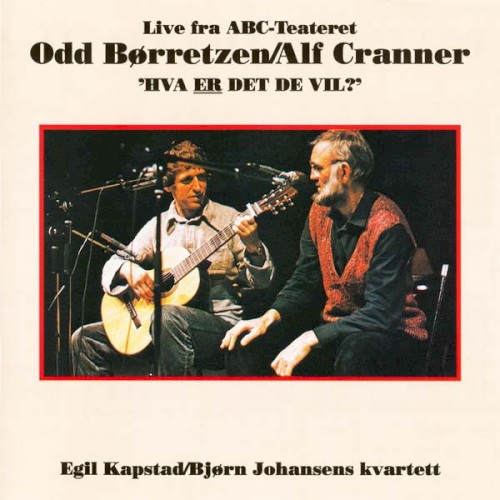 Hva er det De vil? Live fra ABC-Teatret