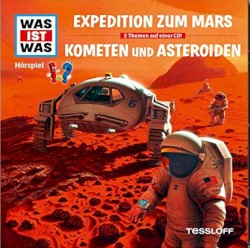 Expedition zum Mars / Kometen und Asteroiden
