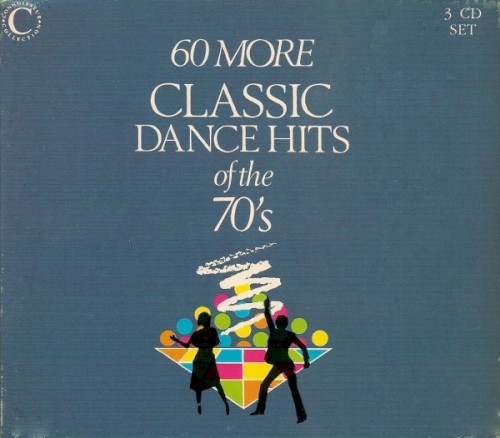60 More Classic Dance Hits of the 70’s