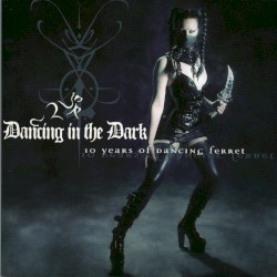 Dancing in the Dark: 10 Years of Dancing Ferret