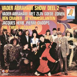 Vader Abraham Show, Deel 2