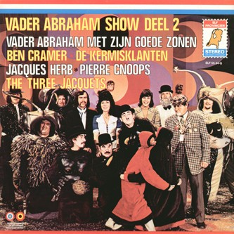 Vader Abraham Show, Deel 2
