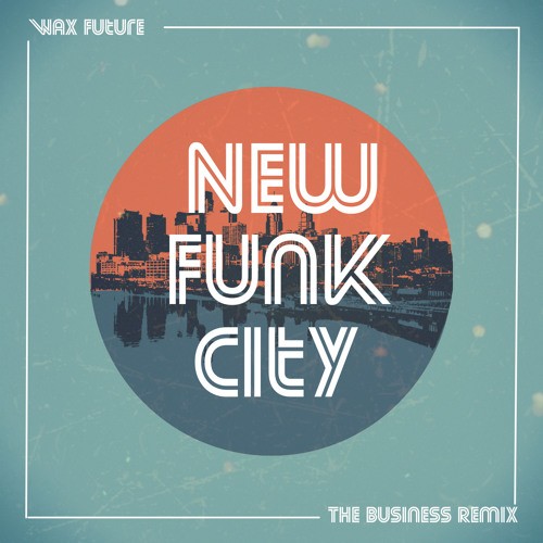 New Funk City (TheBusiness. remix)