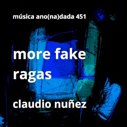 More Fake Ragas