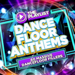 The Playlist – Dancefloor Anthems