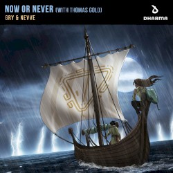 Now or Never