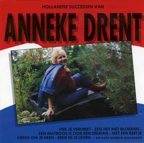 Hollandse successen van Anneke Drent