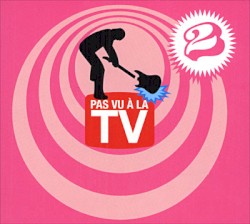 Pas vu à la TV 2