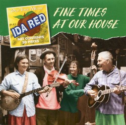 Fine Times At Our House