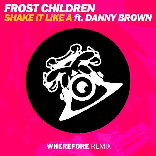 Shake It Like A (Wherefore remix)