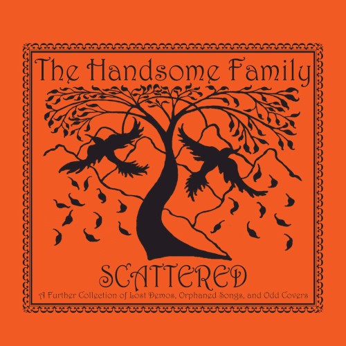 Scattered - A Further Collection of Lost Demos, Orphaned Songs, and Odd Covers