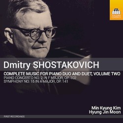Complete Music for Piano Duo and Duet, Volume Two: Piano Concerto no. 2 in F major, op. 102 / Symphony no. 15 in A major, op. 141