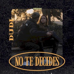 No te decides