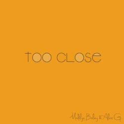 Too Close