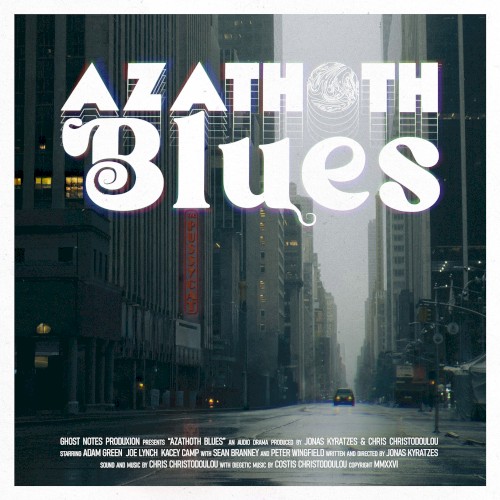 Azathoth Blues (Audio Drama)