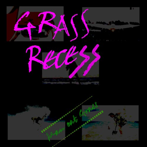 Grass Recess