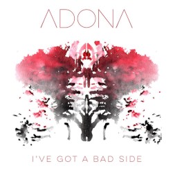 I've Got A Bad Side