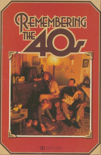 Remembering the 40s