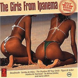 The Girls From Ipanema Best of Bossa Nova