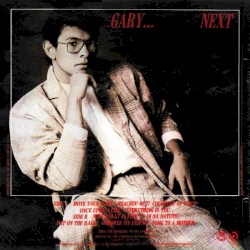 Gary... Next