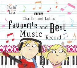 Charlie and Lola's Favourite and Best Music Record
