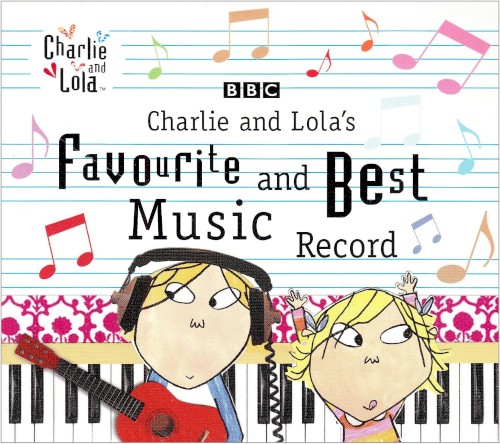 Charlie and Lola's Favourite and Best Music Record