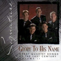 Glory to His Name