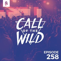 2019-07-24: 258 – Monstercat: Call of the Wild