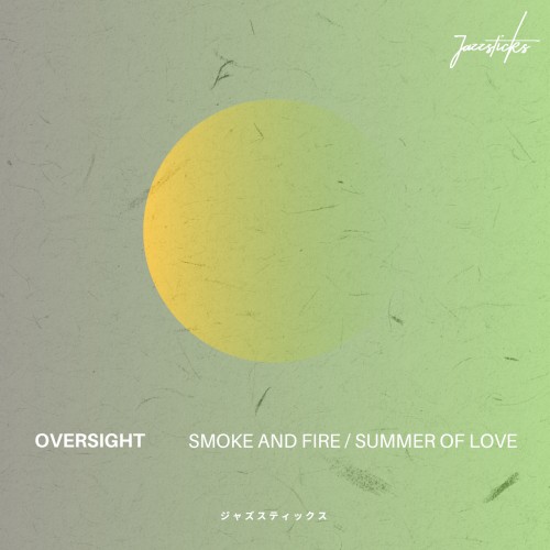 Smoke and Fire / Summer of Love