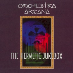 The Hermetic Jukebox