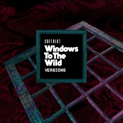 Windows to the Wild (Versions)
