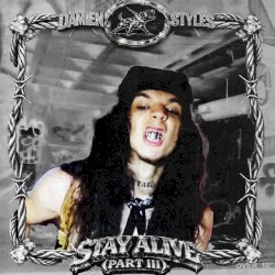 STAY ALiVE (PART iii)