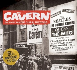 The Cavern: The Most Famous Club in the World