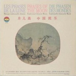 Phases of the Moon: Traditional Chinese Music