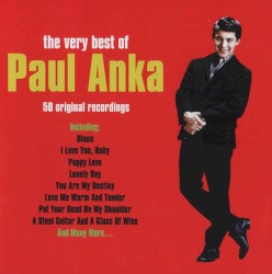 The Very Best of Paul Anka (50 Original recordings)